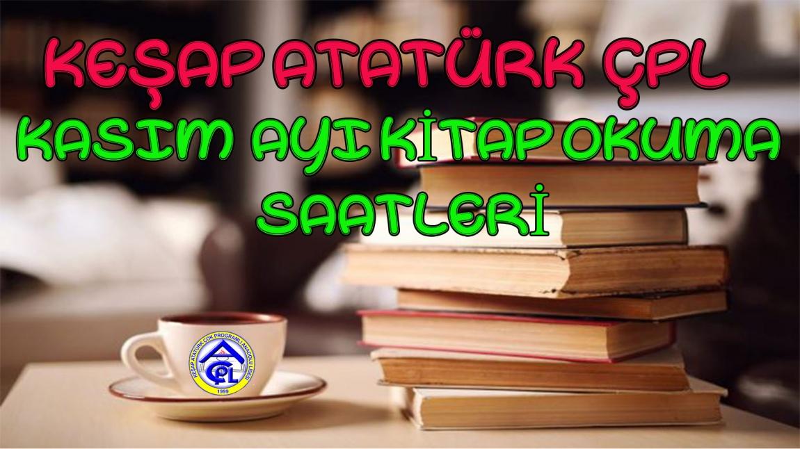 Keşap Atatürk Çok Programlı Anadolu Lisesi Kasım Ayı Kitap Okuma Saatleri